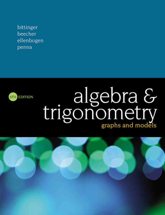 Algebra and Trigonometry: Graphs and Models, 6th Edition