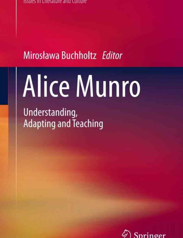 Alice Munro: Understanding, Adapting and Teaching