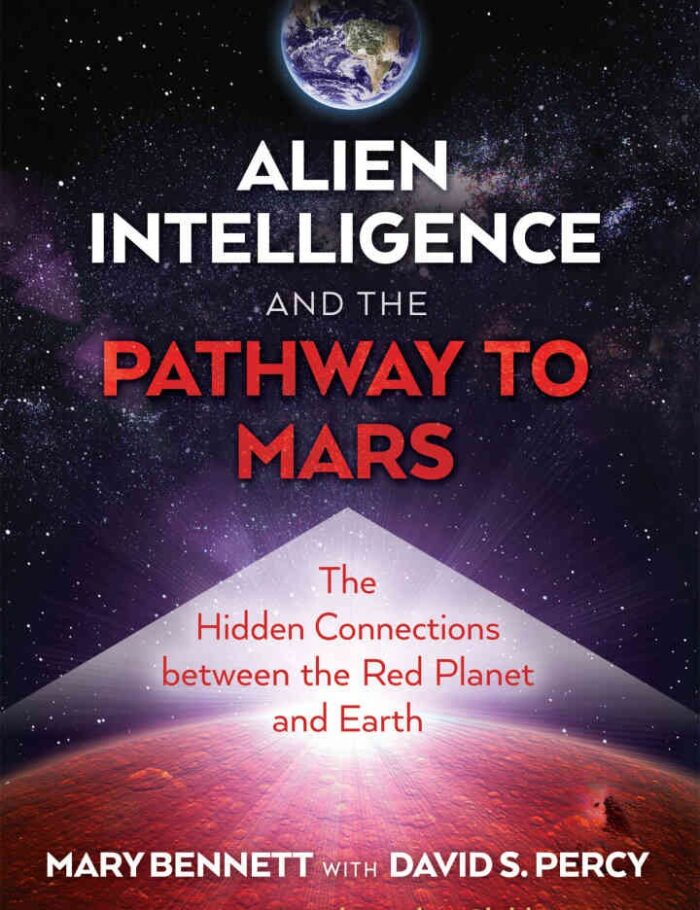 Alien Intelligence and the Pathway to Mars: The Hidden Connections between the Red Planet and Earth