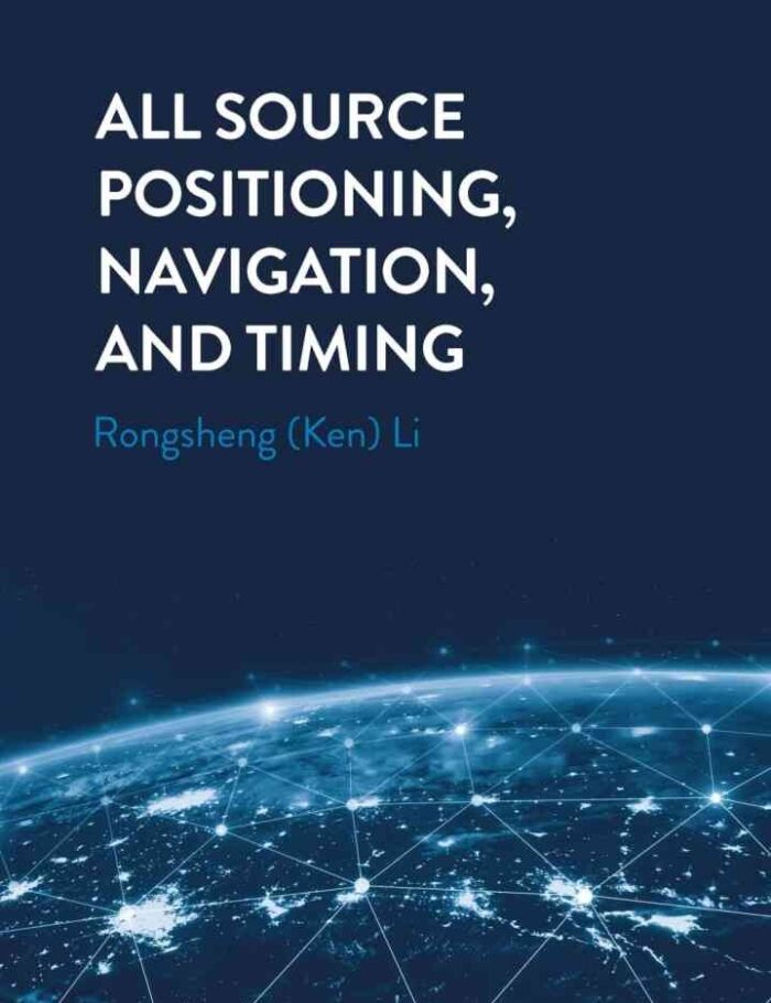 All Source Positioning, Navigation and Timing, 1st Edition