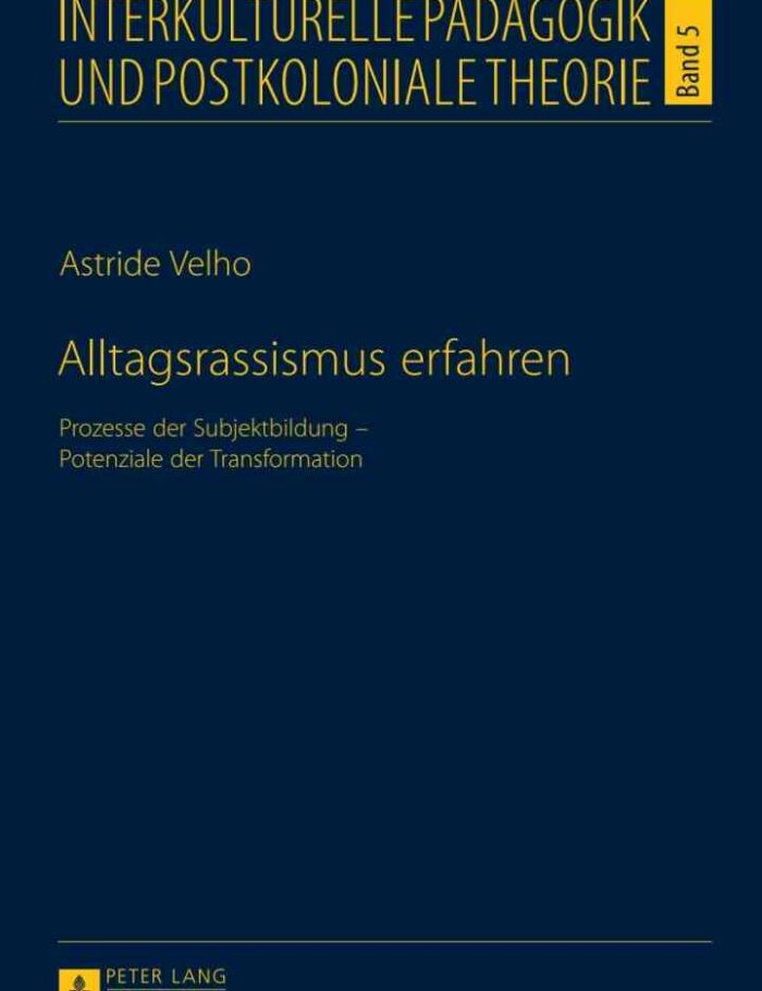 Alltagsrassismus erfahren: Prozesse der Subjektbildung ? Potenziale der Transformation