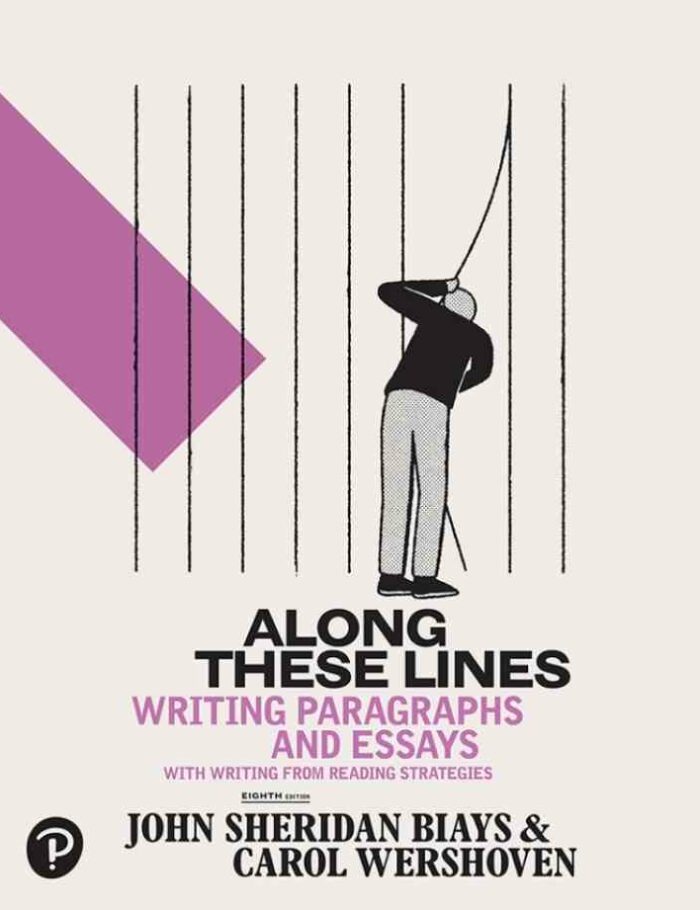 Along These Lines: Writing Paragraphs and Essays, 8th Edition