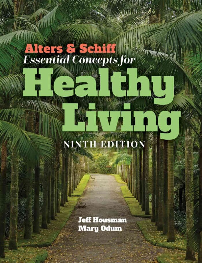 Alters & Schiff Essential Concepts for Healthy Living, 9th Edition