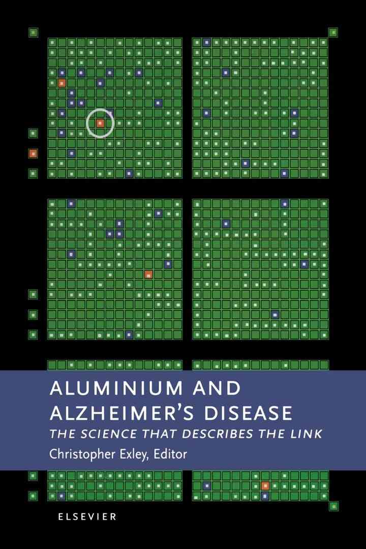 Aluminium and Alzheimer's Disease: The science that describes the link