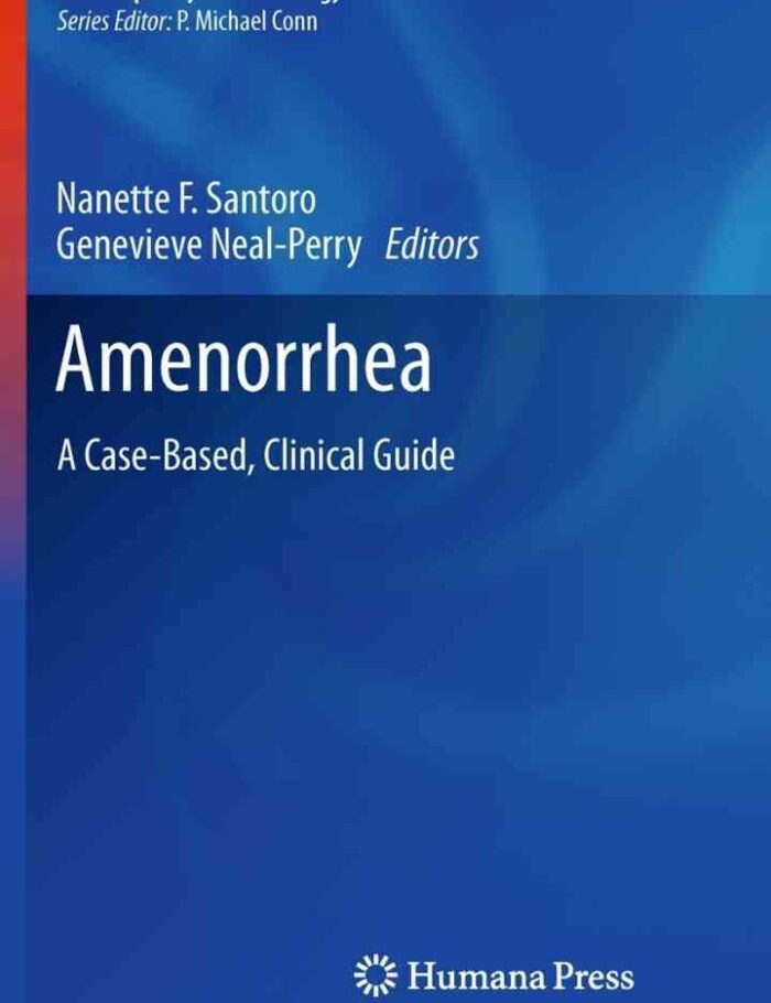 Amenorrhea: A Case-Based, Clinical Guide