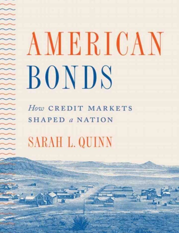 American Bonds: How Credit Markets Shaped a Nation