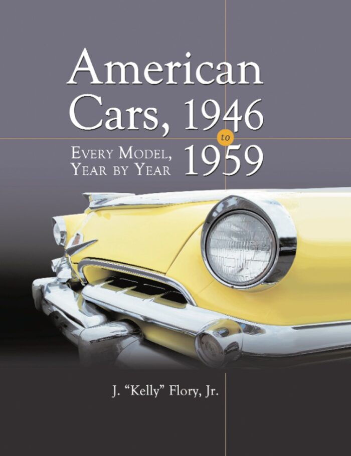 American Cars 1946-1959: Every Model Year by Year
