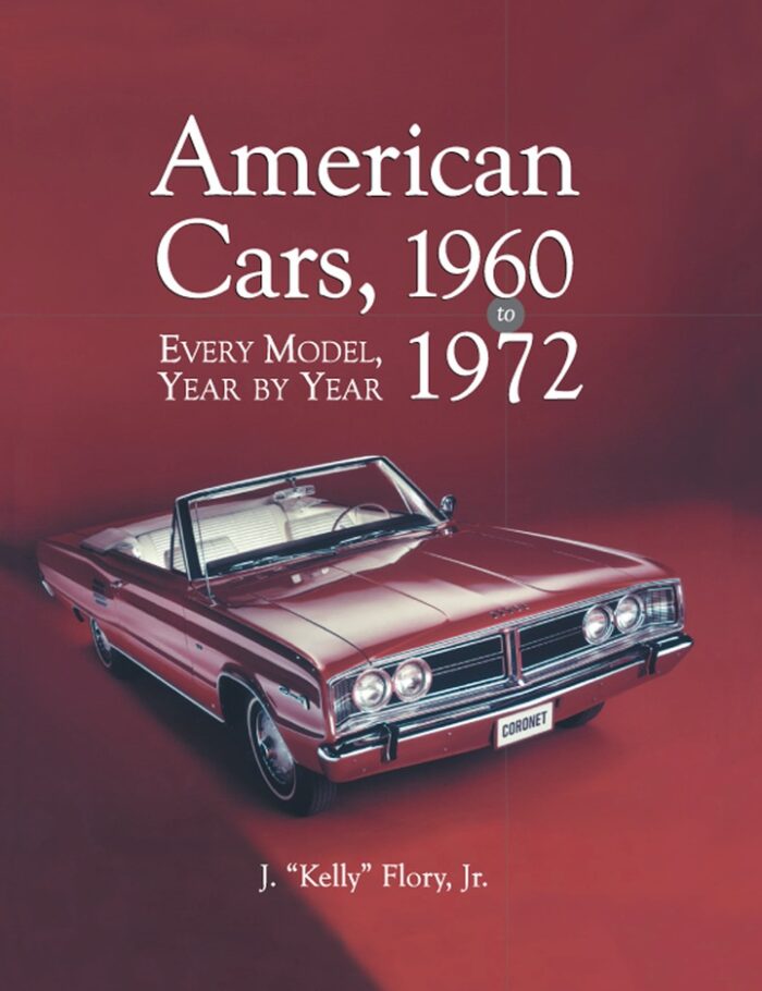 American Cars 1960-1972: Every Model Year by Year