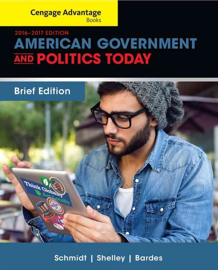 American Government and Politics Today Brief Edition 9th Edition