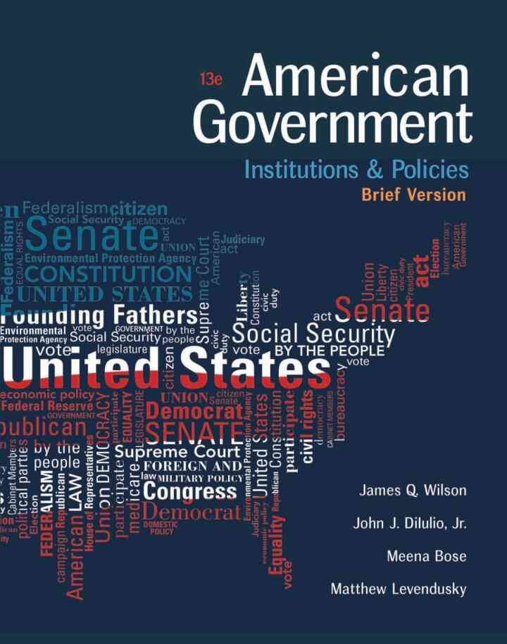 American Government: Institutions and Policies Brief Version 13th Edition