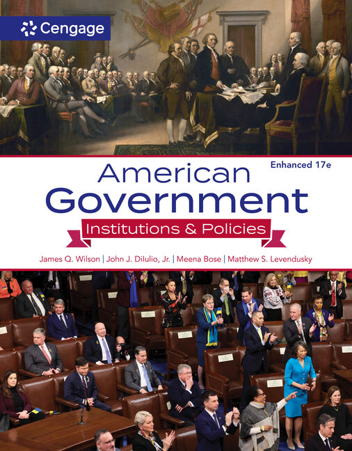 American Government: Institutions & Policies, Enhanced 17th Edition