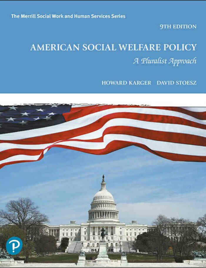 American Social Welfare Policy: A Pluralist Approach, 9th Edition