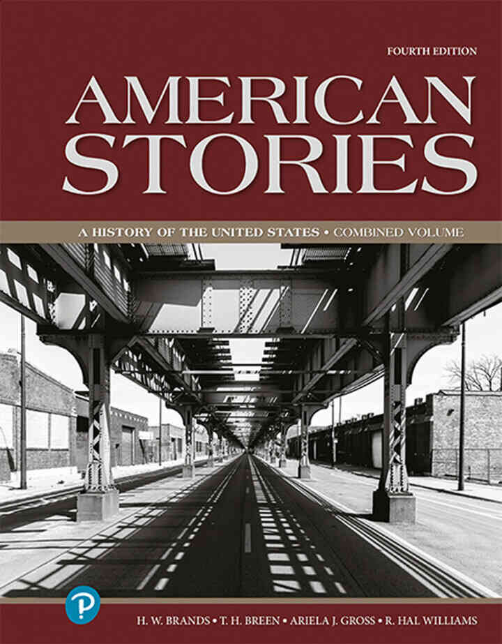 American Stories: A History of the United States, Combined Volume, 4th Edition