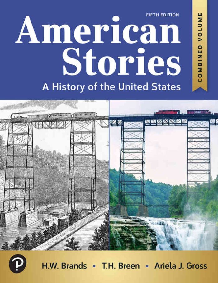 American Stories: A History of the United States, Combined Volume, 5th Edition