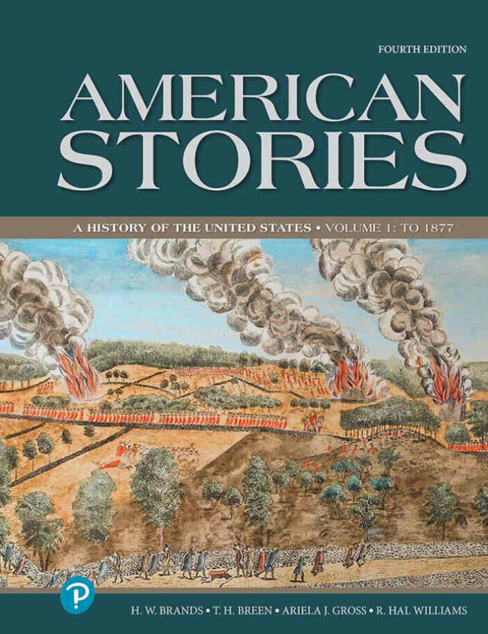 American Stories: A History of the United States, Volume 1, 4th Edition