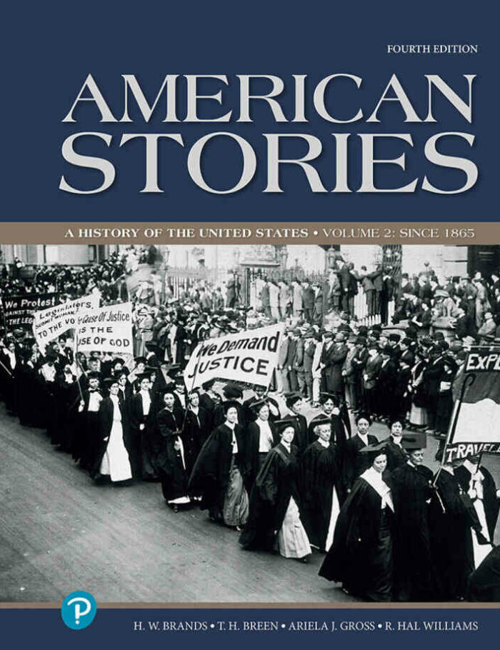 American Stories: A History of the United States, Volume 2, 4th Edition