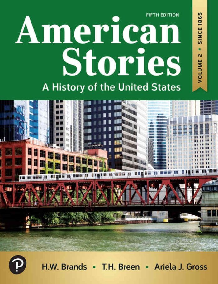 American Stories: A History of the United States, Volume 2, 5th Edition