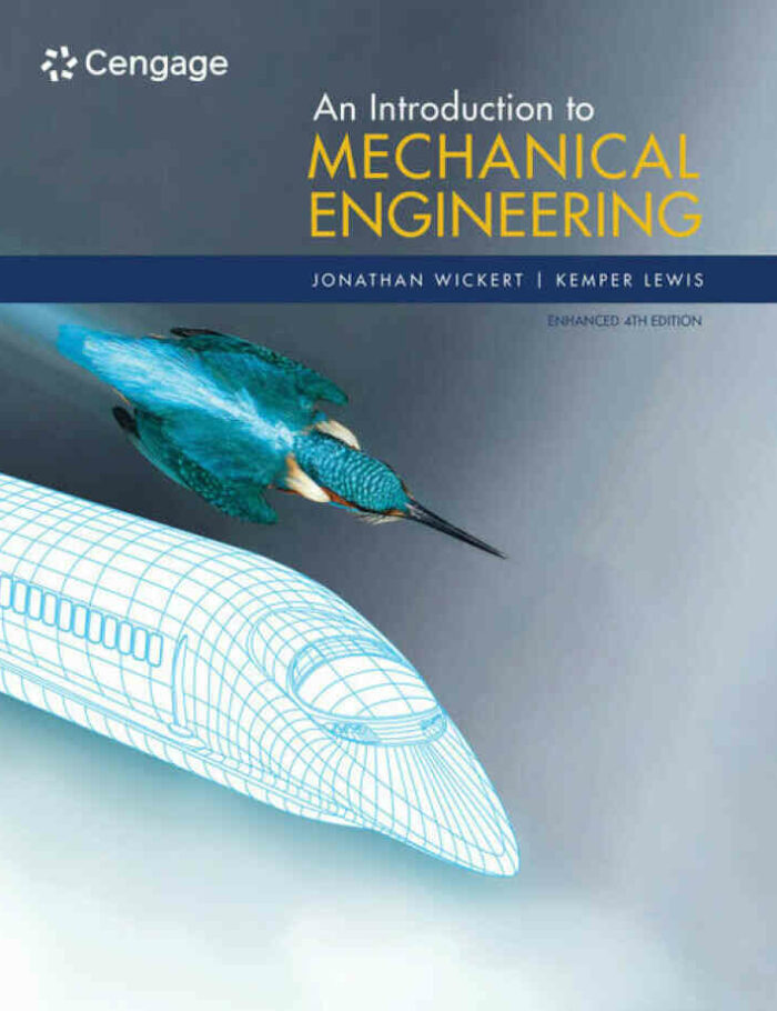 An Introduction to Mechanical Engineering Enhanced 4th Edition