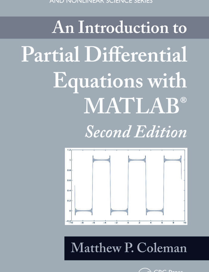 An Introduction to Partial Differential Equations with MATLAB