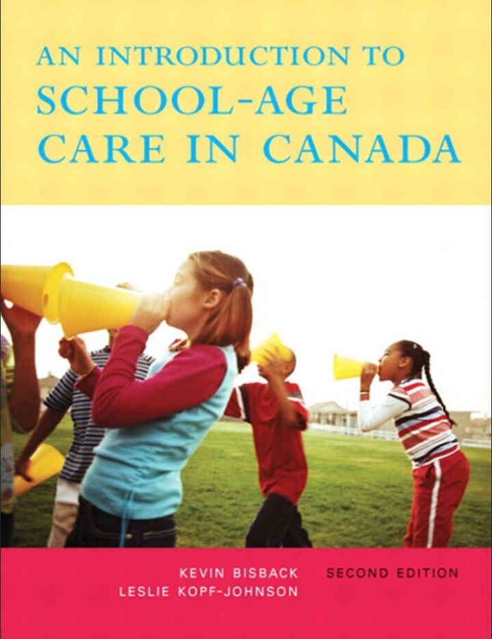 An Introduction to School-Age Care in Canada, 2nd Edition