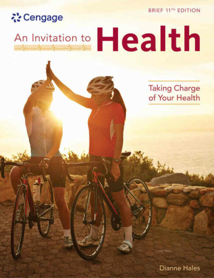 An Invitation to Health: Taking Charge of Your Health Brief 11th Edition