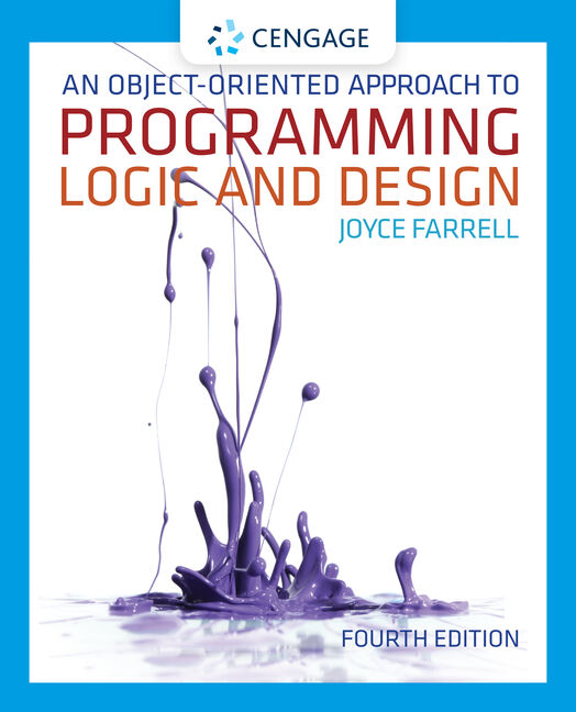 An Object-Oriented Approach to Programming Logic and Design 4th Edition