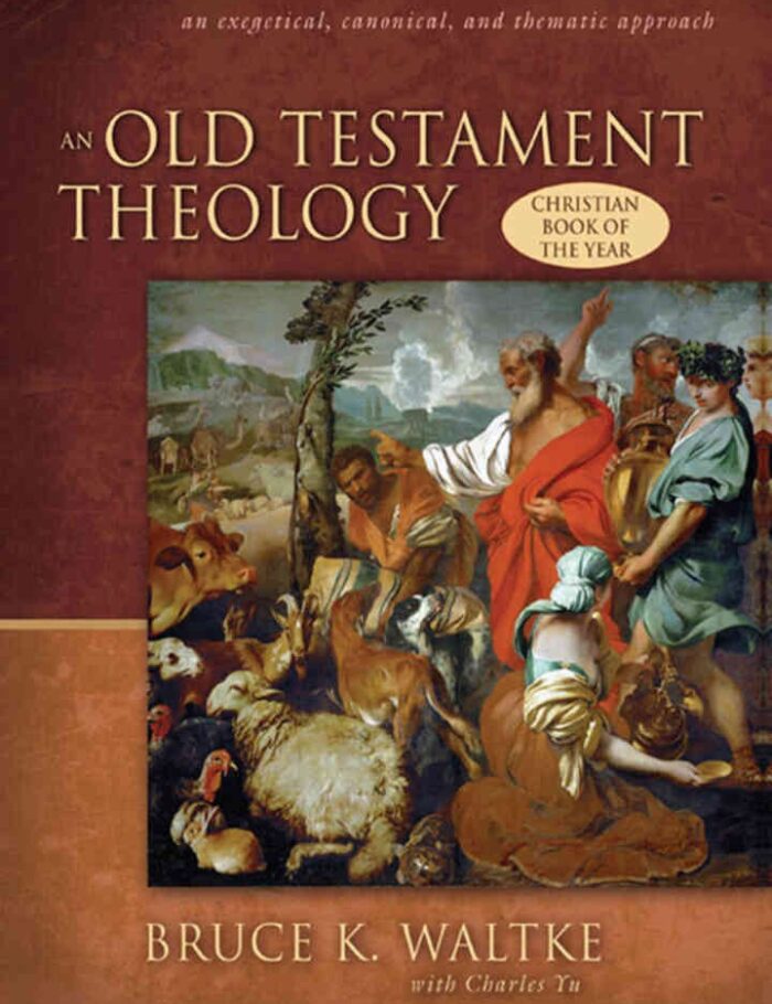 An Old Testament Theology: An Exegetical, Canonical, and Thematic Approach