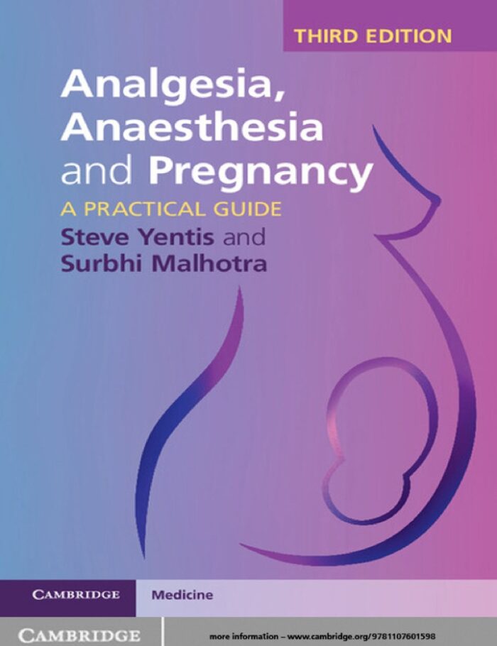 Analgesia, Anaesthesia and Pregnancy: A Practical Guide