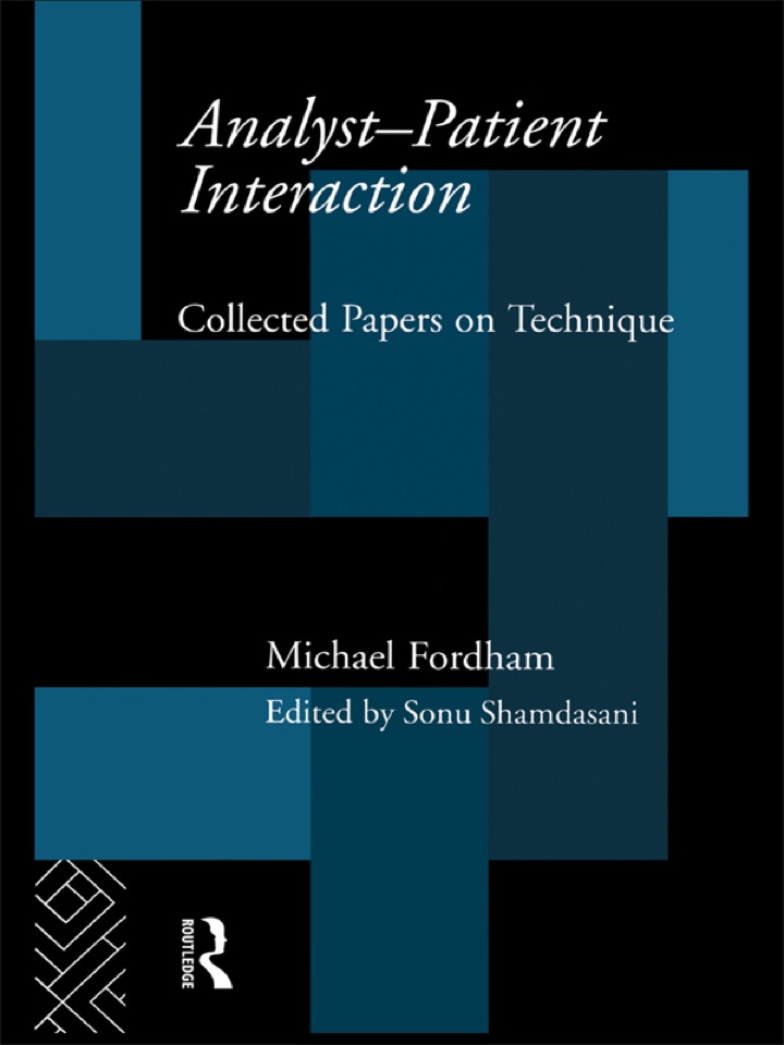 Analyst-Patient Interaction: Collected Papers on Technique