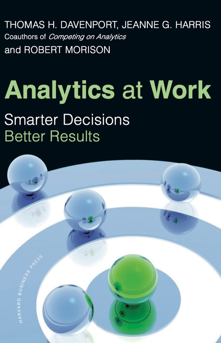 Analytics at Work: Smarter Decisions Better Results