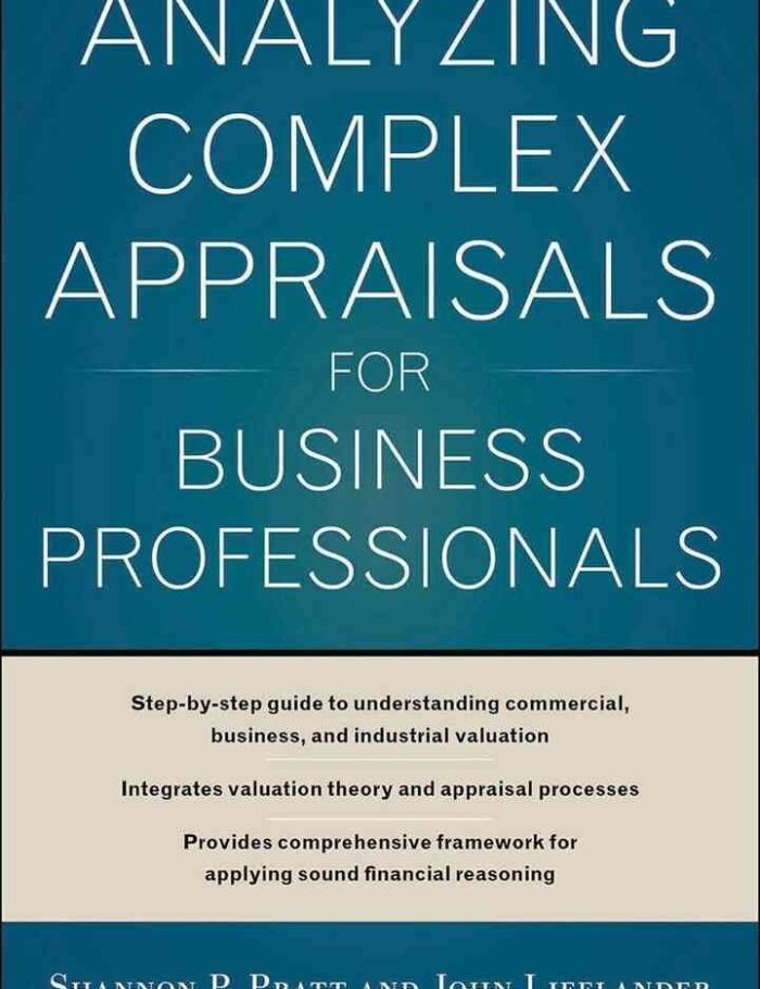 Analyzing Complex Appraisals for Business Professionals, 1st Edition