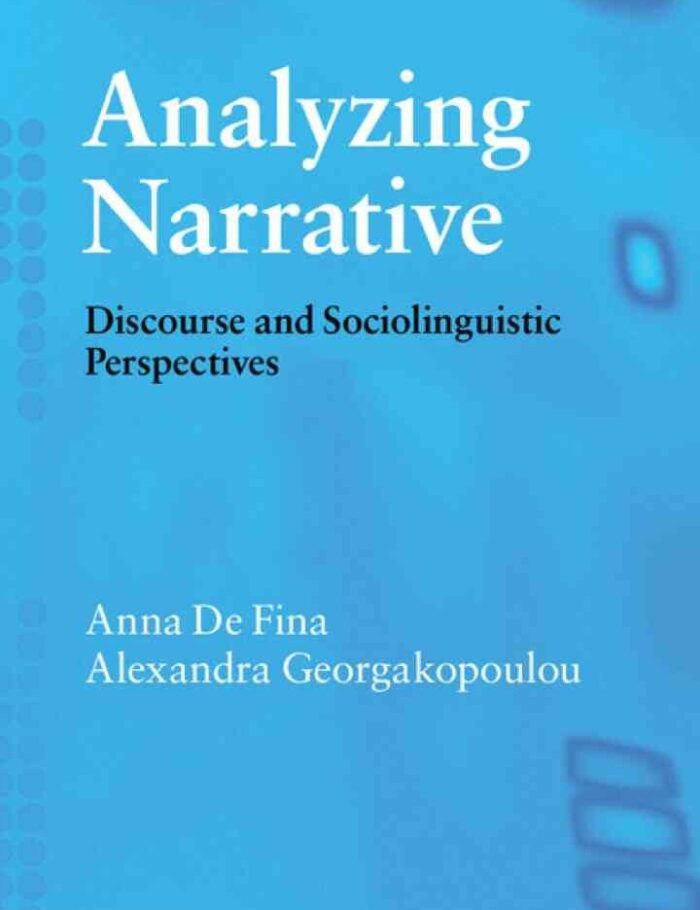 Analyzing Narrative: Discourse and Sociolinguistic Perspectives