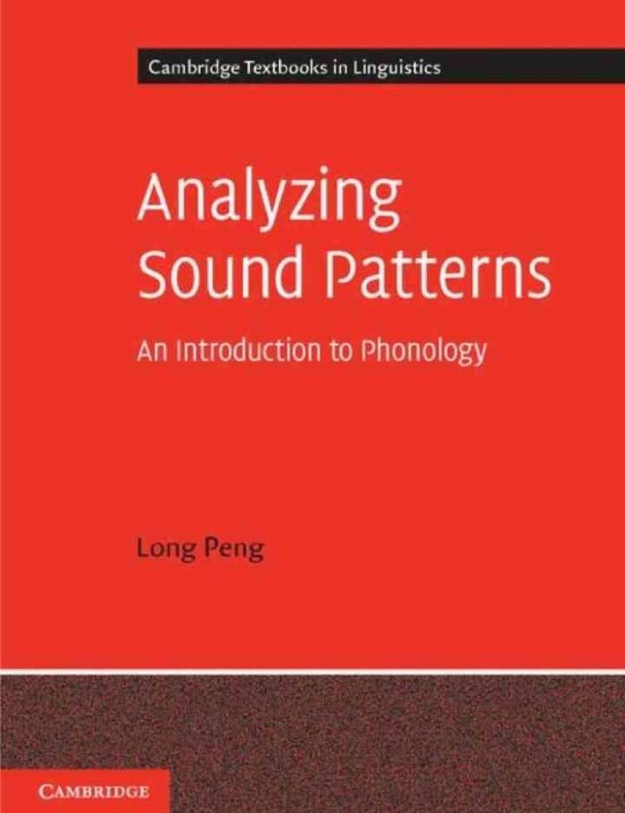 Analyzing Sound Patterns: An Introduction to Phonology