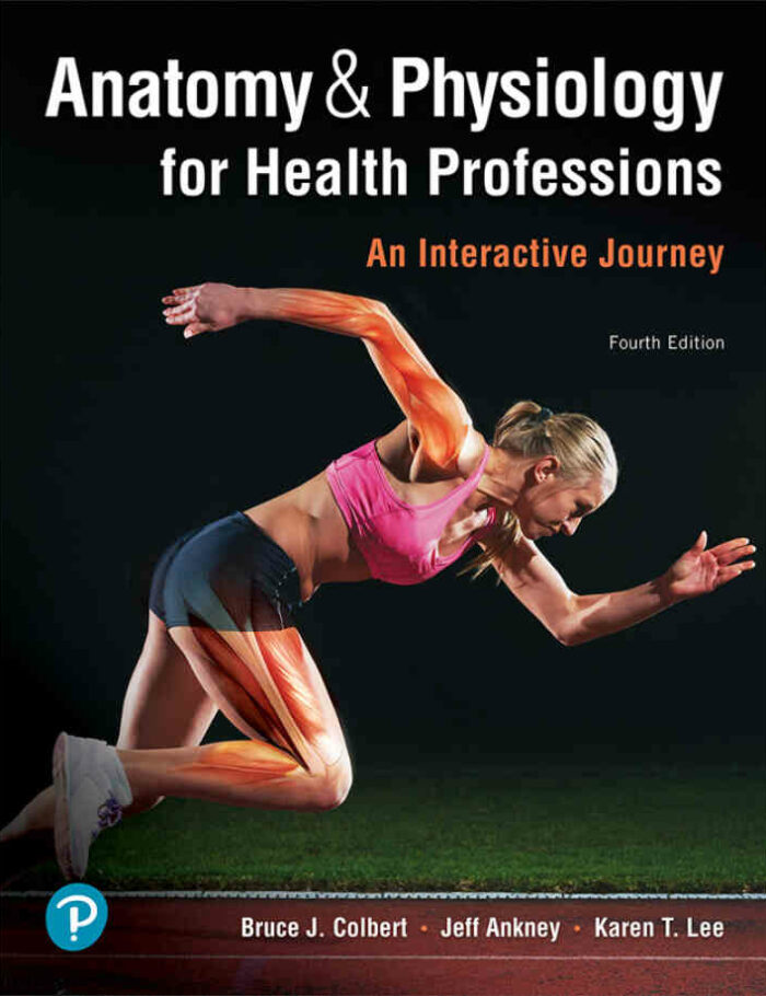 Anatomy & Physiology for Health Professions: An Interactive Journey, 4th Edition
