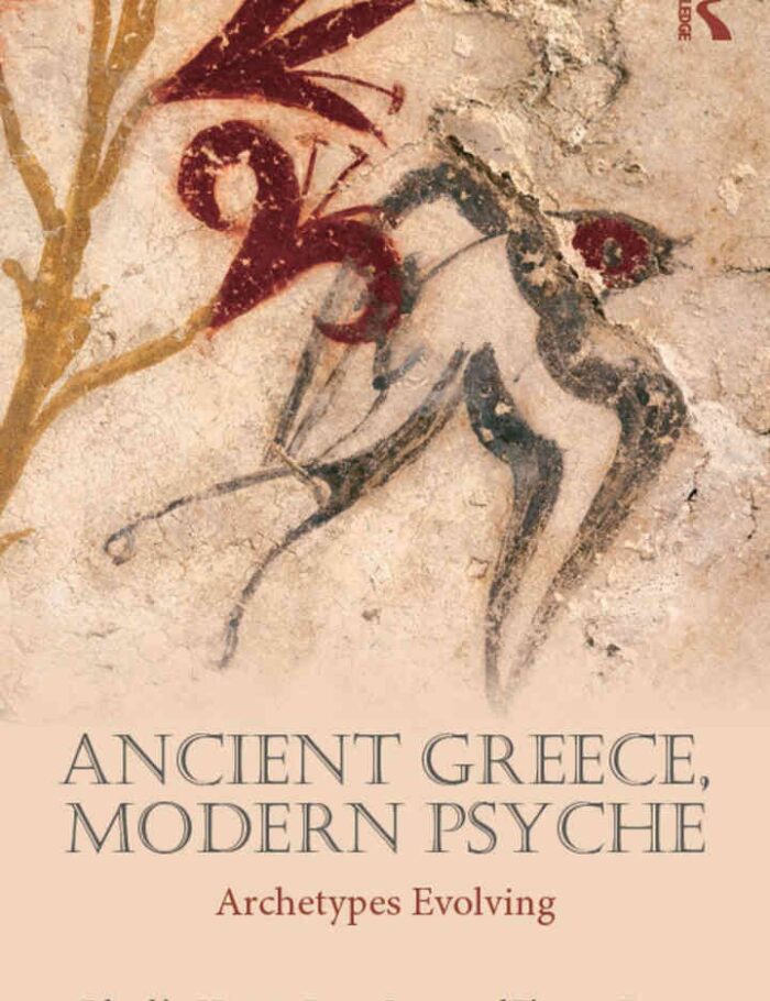 Ancient Greece, Modern Psyche: Archetypes Evolving, 1st Edition