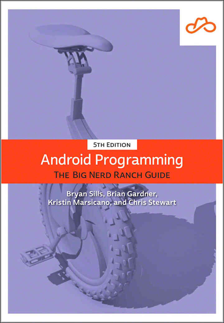 Android Programming: The Big Nerd Ranch Guide 5th Edition