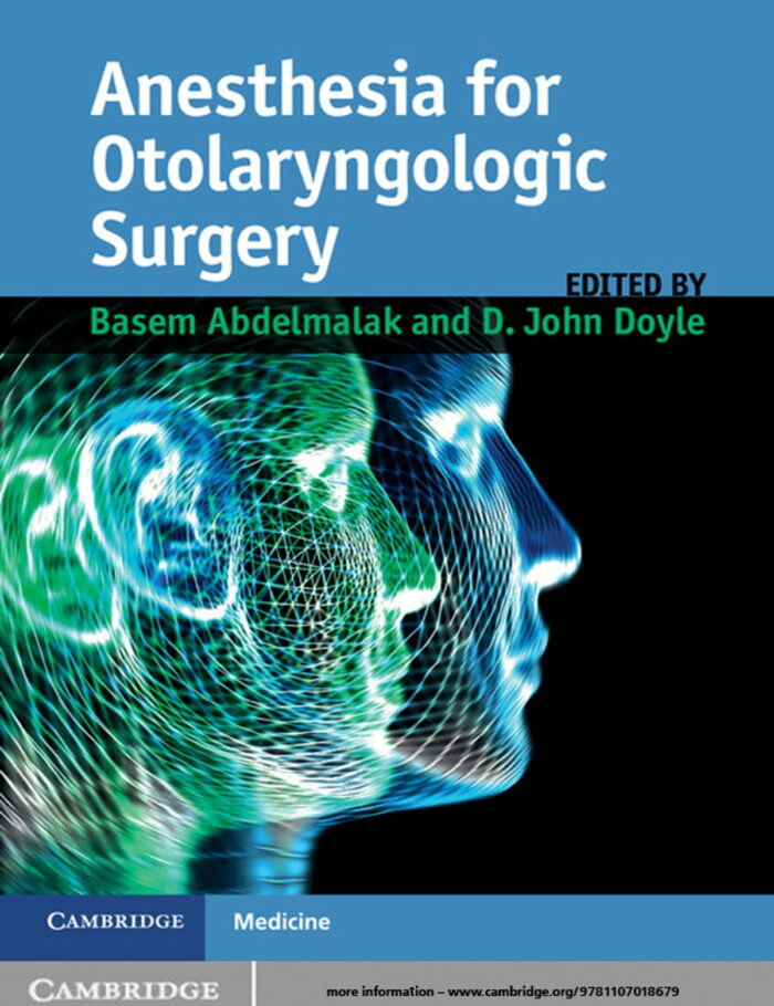 Anesthesia for Otolaryngologic Surgery