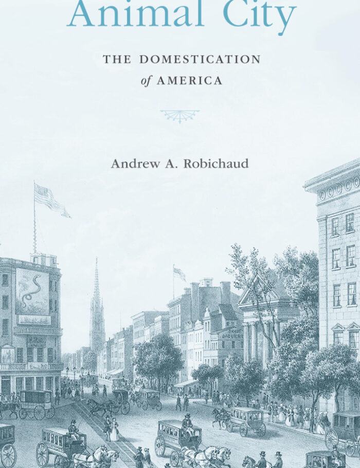 Animal City: The Domestication of America