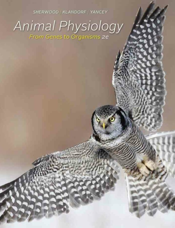 Animal Physiology: From Genes to Organisms 2nd Edition