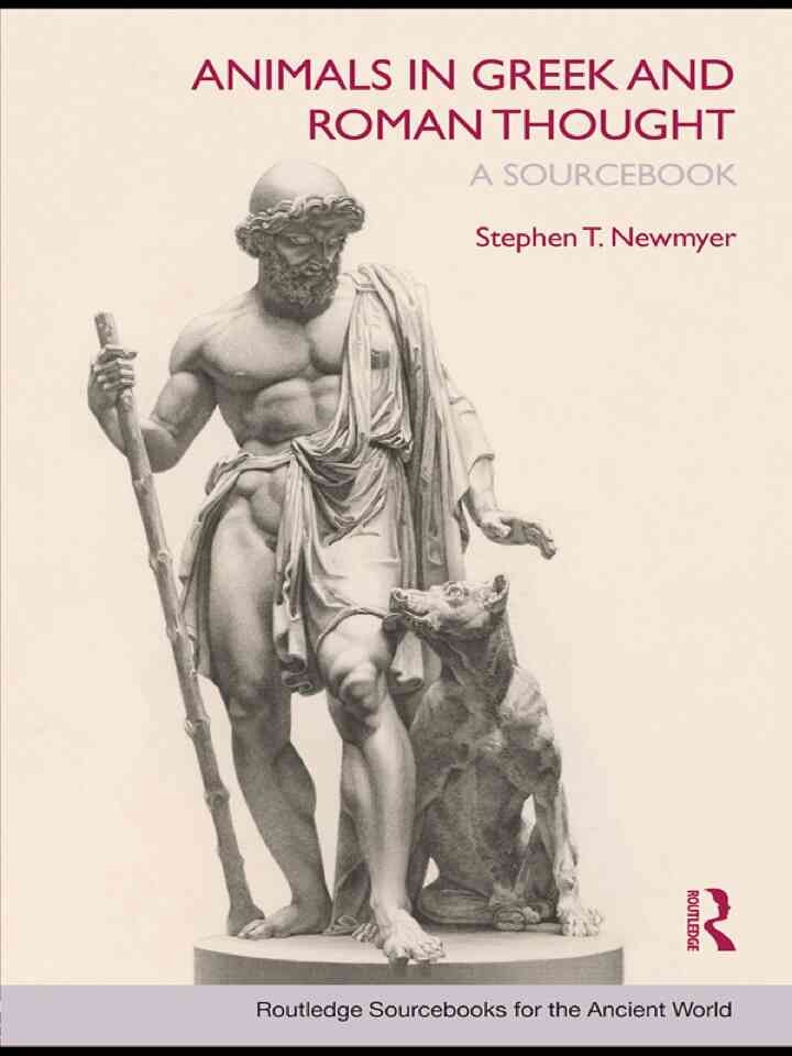 Animals in Greek and Roman Thought: A Sourcebook, 1st Edition