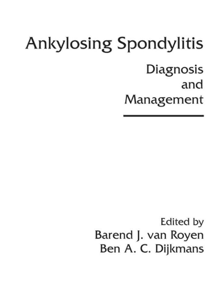 Ankylosing Spondylitis: Diagnosis and Management, 1st Edition