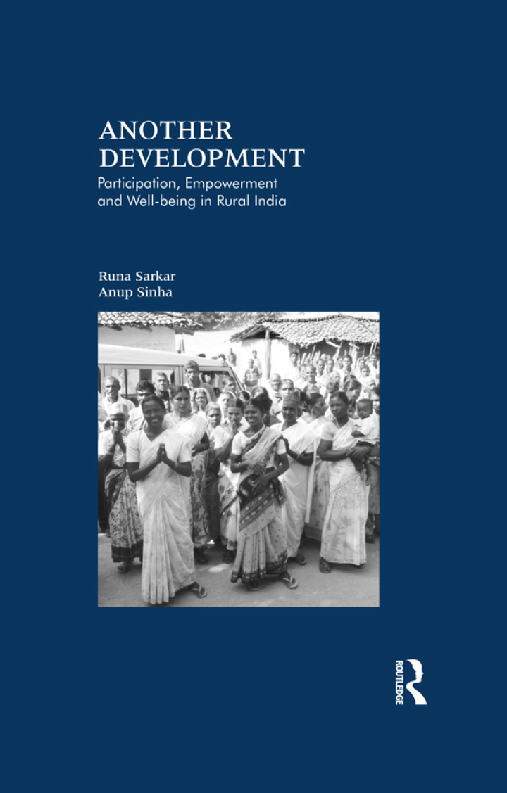 Another Development: Participation Empowerment and Well-being in Rural India