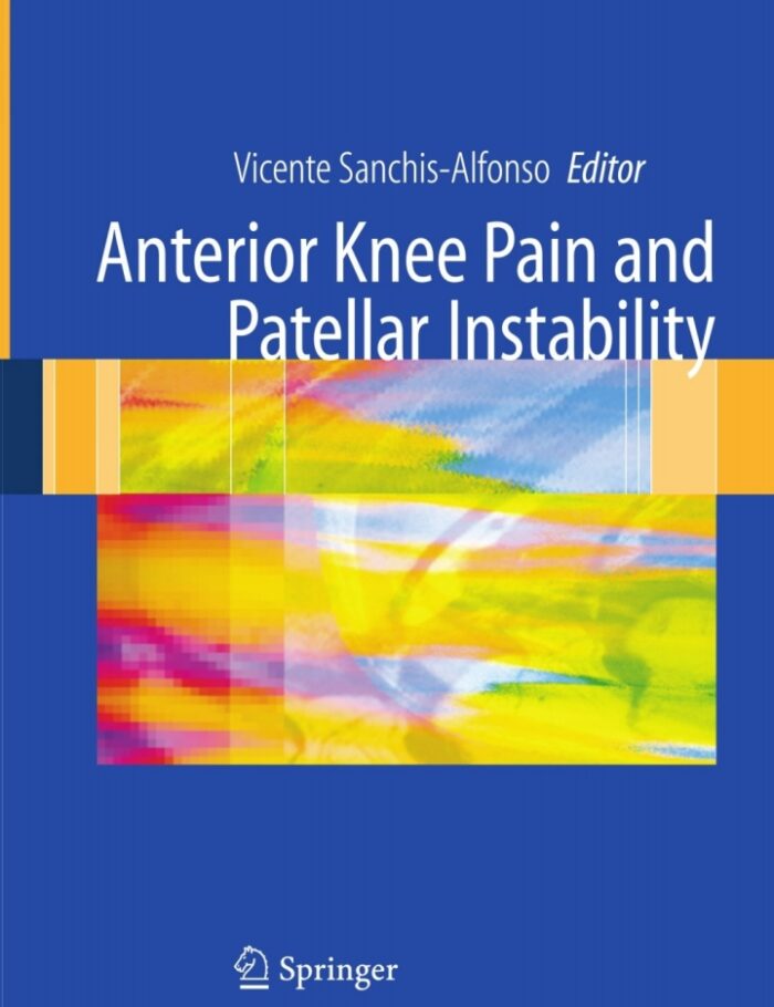 Anterior knee pain and patellar instability