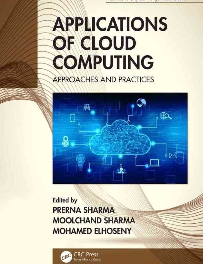 Applications of Cloud Computing: Approaches and Practices, 1st Edition