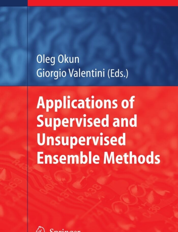 Applications of Supervised and Unsupervised Ensemble Methods
