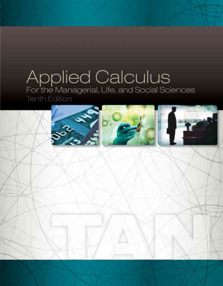 Applied Calculus for the Managerial Life and Social Sciences 10th Edition