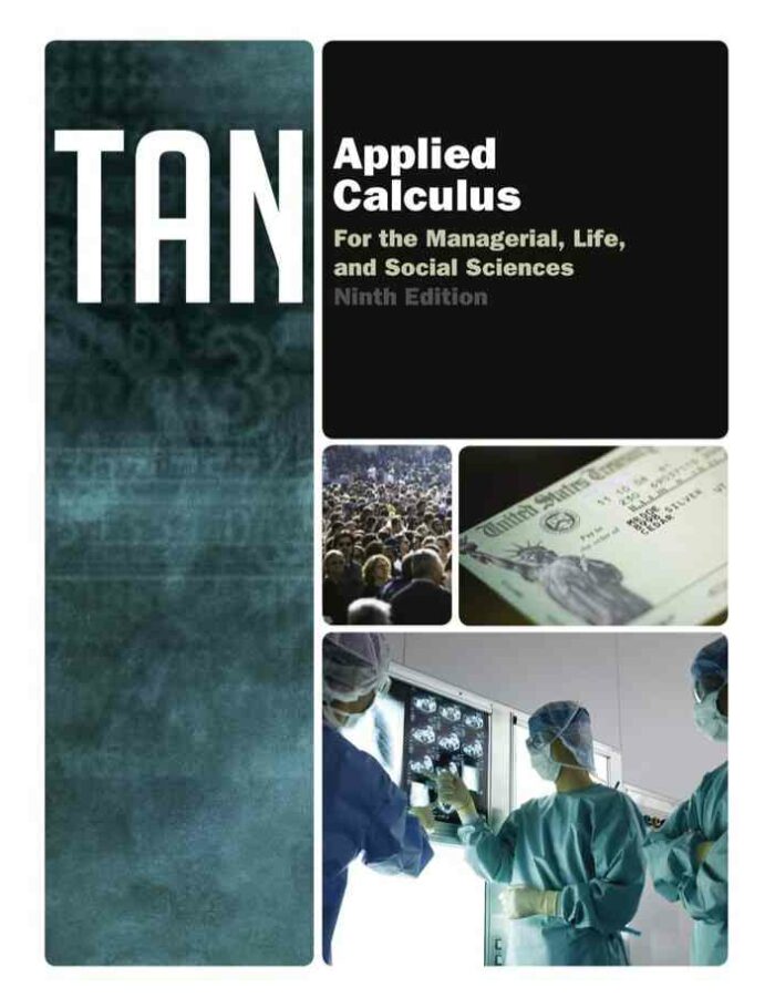 Applied Calculus for the Managerial Life and Social Sciences 9th Edition