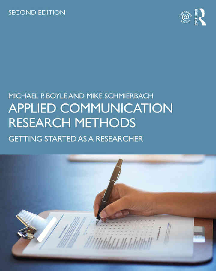 Applied Communication Research Methods: Getting Started as a Researcher, 2nd Edition