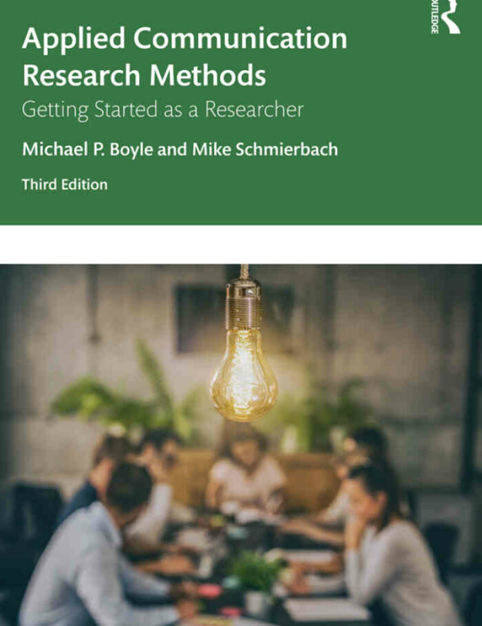 Applied Communication Research Methods: Getting Started as a Researcher 3rd Edition
