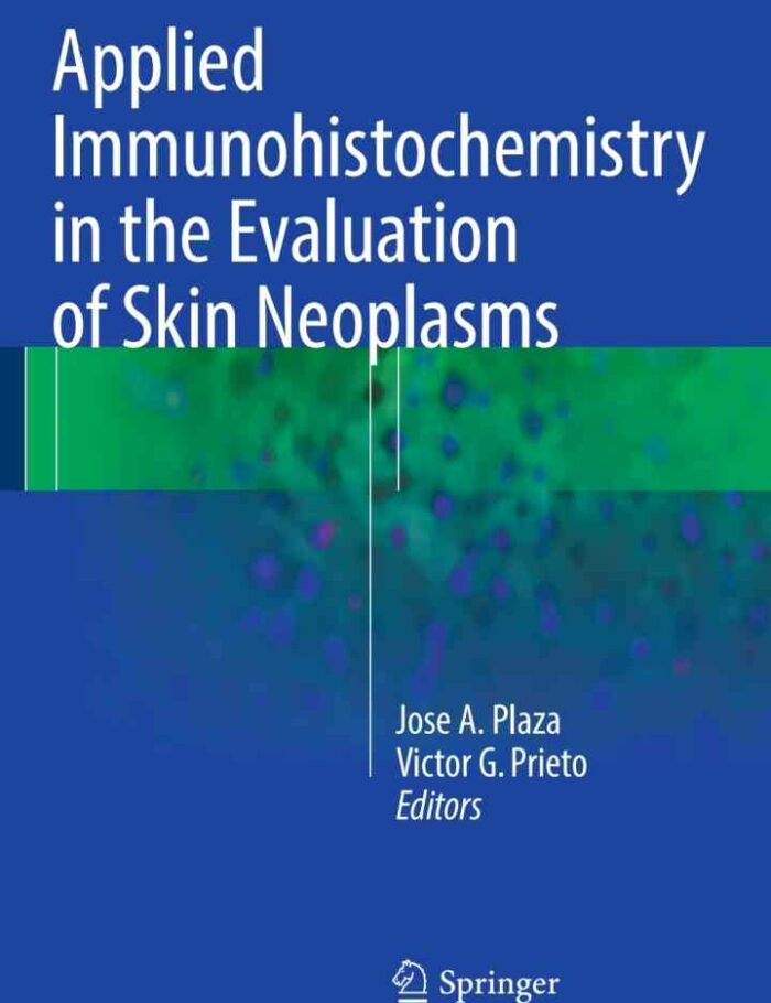 Applied Immunohistochemistry in the Evaluation of Skin Neoplasms